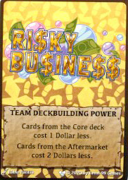 Risky Business - Deckbuilding